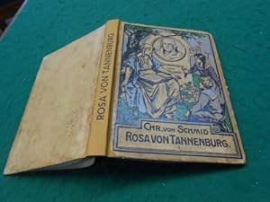 Rosa von Tannenburg. Eine Geschichte aus der Ritterzeit