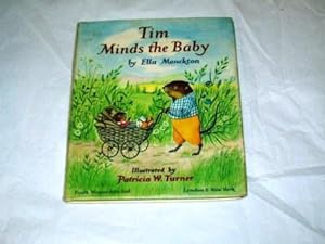 Bild des Verkufers fr Tim Minds the Baby; zum Verkauf von Wheen O' Books