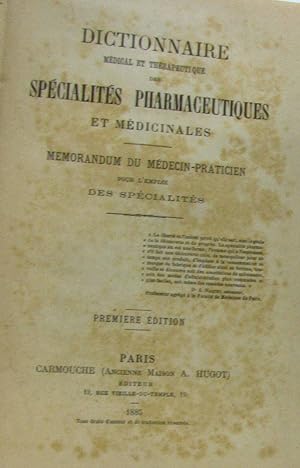 Dictionnaire médical et thérapeutique des spécialités pharmaceutiques et médicinales - memorandum...