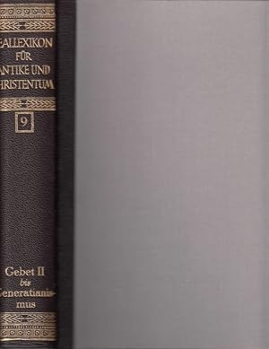 Reallexikon für Antike und Christentum; Teil: Bd. 9., Gebet II - Generatianismus Sachwörterbuch z...