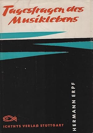 Imagen del vendedor de Tagesfragen des Musiklebens : 1950 - 1957. Rundfunkreferate, Aufstze, Ansprachen a la venta por Schrmann und Kiewning GbR