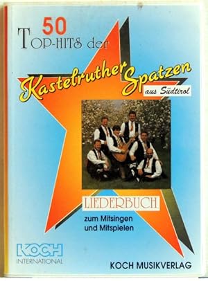Imagen del vendedor de 50 Top-Hits der Kastelruther Spatzen aus Sdtirol a la venta por Peter-Sodann-Bibliothek eG