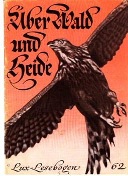 Imagen del vendedor de ber Wald und Heide. Bilder aus der heimischen Vogelwelt. a la venta por Buchversand Joachim Neumann