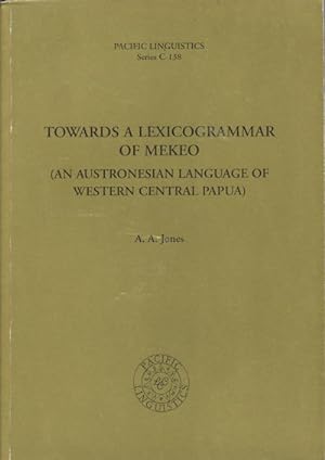 Bild des Verkufers fr Towards a Lexicogrammar of Mekeo : an Austronesian Language of West Central Papua. zum Verkauf von Asia Bookroom ANZAAB/ILAB