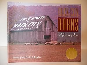 Rock City Barns: A Passing Era, (Inscribed)