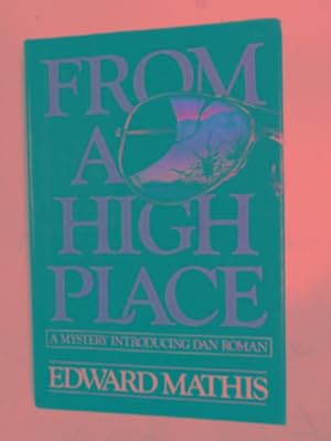 Seller image for From a high place for sale by Cotswold Internet Books