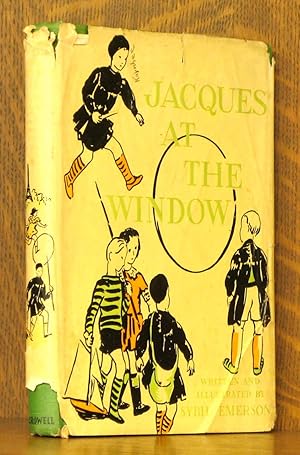 Seller image for JACQUES AT THE WINDOW for sale by Andre Strong Bookseller