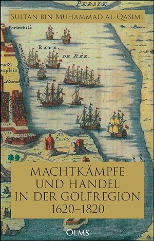 Seller image for Machtkmpfe und Handel in der Golfregion 1620 1820 for sale by Georg Olms Verlagsbuchhandlung
