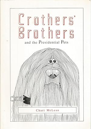 Imagen del vendedor de Crothers' Brothers and the Presidential Pets a la venta por The Book Junction