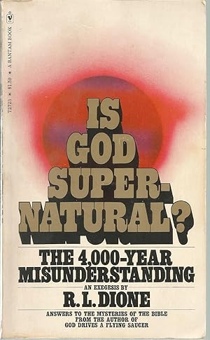 Seller image for Is God Supernatureal?: The 4,000-Year Misunderstanding for sale by The Book Junction