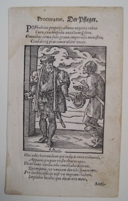 Procurator. Der Pfleger. Original Holzschnitt von Jost Amman 1568. Erste lateinische Ausgabe des ...