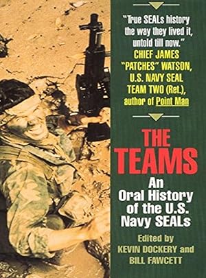 Seller image for The Teams An Oral History of the U.S. Navy Seals for sale by Shore Books