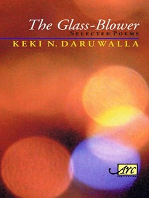 Seller image for The Glass Blower: Selected Poems for sale by Shore Books