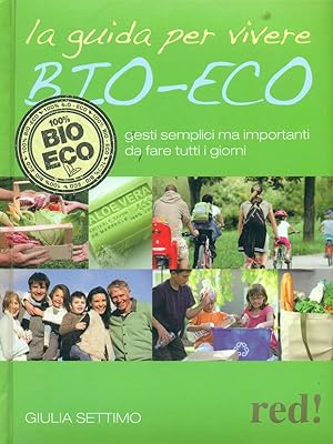 Bild des Verkufers fr Guida per vivere bio-eco zum Verkauf von Librodifaccia