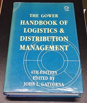 Seller image for The Gower Handbook of Logistics and Distribution Management for sale by Baggins Book Bazaar Ltd