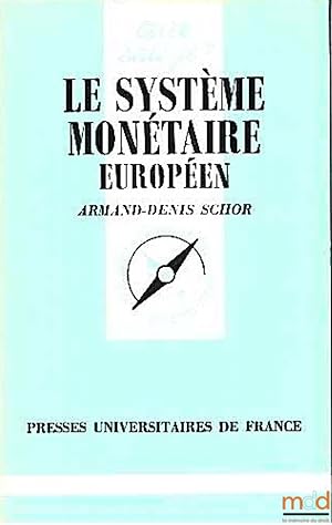 Seller image for LE SYSTME MONTAIRE EUROPEN, coll. que sais-je? for sale by La Memoire du Droit