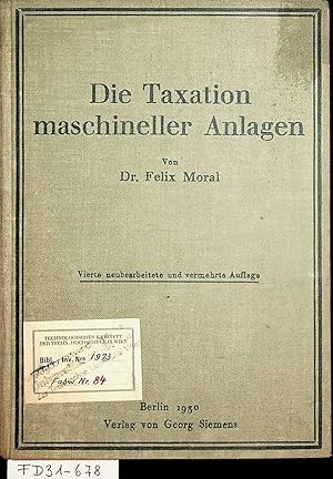 Seller image for Die Taxation maschineller Anlagen for sale by ANTIQUARIAT.WIEN Fine Books & Prints