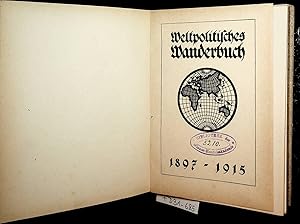 Weltpolitisches Wanderbuch. 1897-1915.