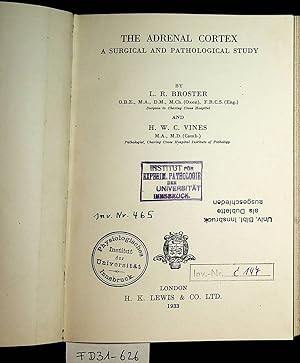 Bild des Verkufers fr The Adrenal Cortex: a Surgical and Pathological Study. zum Verkauf von ANTIQUARIAT.WIEN Fine Books & Prints