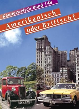 Imagen del vendedor de Kauderwelsch, Amerikanisch oder Britisch? a la venta por ANTIQUARIAT Franke BRUDDENBOOKS