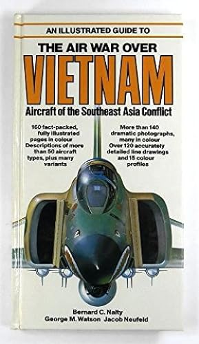 Imagen del vendedor de An Illustrated Guide To The Air War Over Vietnam a la venta por Fleur Fine Books
