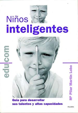 Seller image for NIOS INTELIGENTES Guia para desarrollar sus talentos y altas capacidades for sale by Imosver