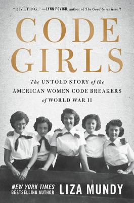 Seller image for Code Girls: The Untold Story of the American Women Code Breakers of World War II (Hardback or Cased Book) for sale by BargainBookStores