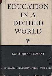 Bild des Verkufers fr Education in a divided world The function of the public schools in our unique society zum Verkauf von Schrmann und Kiewning GbR