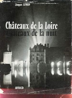 Seller image for CHATEAUX DE LA LOIRE - CHATEAUX DE LA NUIT for sale by Le-Livre