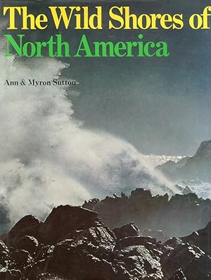 Bild des Verkufers fr The Wild Shores of North America zum Verkauf von Libro Co. Italia Srl
