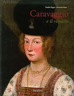 Seller image for Caravaggio e il ritratto. Dal realismo lombardo al naturale romano for sale by Libro Co. Italia Srl