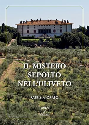 Image du vendeur pour Il mistero sepolto nell'uliveto mis en vente par Libro Co. Italia Srl