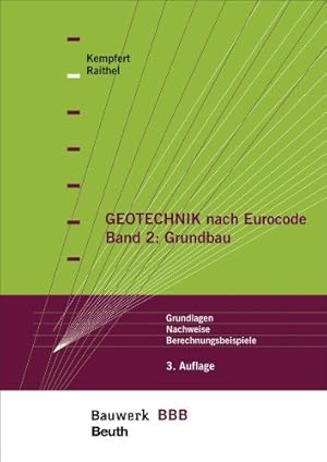 Seller image for Geotechnik nach Eurocode. Band 2: Grundbau. Grundlagen, Nachweise. Berechnungsbeispiele. 3 Auflage for sale by Libro Co. Italia Srl