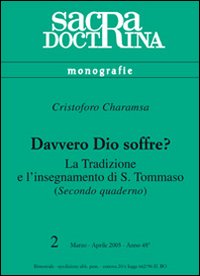 Seller image for Davvero Dio soffre? La tradizione e l'insegnamento di s. Tommaso. Vol. 2 for sale by Libro Co. Italia Srl