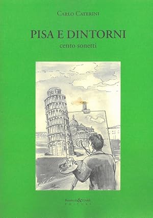 Image du vendeur pour Pisa e dintorni. Cento sonetti mis en vente par Libro Co. Italia Srl