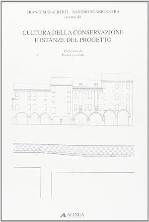 Seller image for Cultura della conservazione e istanze di progetto for sale by Libro Co. Italia Srl