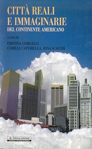 Image du vendeur pour Citt reali e immaginarie del continente americano mis en vente par Libro Co. Italia Srl