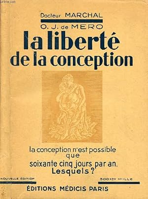 Seller image for LA LIBERTE DE LA CONCEPTION for sale by Le-Livre