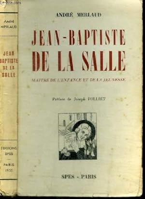 Bild des Verkufers fr JEAN-BAPTISTE DE LA SALLE zum Verkauf von Le-Livre