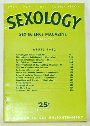 Seller image for Sexology: Sex Science Magazine. An Authoritative Guide to Sex Education. Volume 18, No. 9 (April 1952) for sale by Cat's Cradle Books