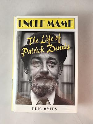 Imagen del vendedor de Uncle Mame: The Life of Patrick Dennis a la venta por Bingo Used Books