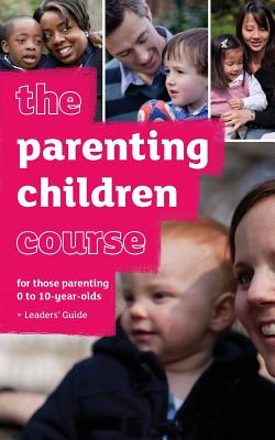 Imagen del vendedor de The Parenting Children Course Leaders' Guide UK Edition (Paperback or Softback) a la venta por BargainBookStores
