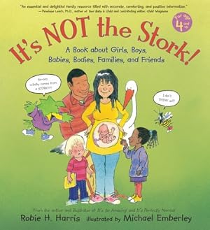 Imagen del vendedor de It's Not the Stork!: A Book about Girls, Boys, Babies, Bodies, Families and Friends (Hardback or Cased Book) a la venta por BargainBookStores