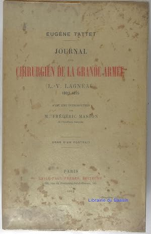 Journal d'un chirurgien de la Grande Armée (L.-V. Lagneau) 1803-1815