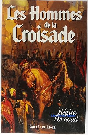Imagen del vendedor de Les hommes de la croisade a la venta por Librairie du Bassin