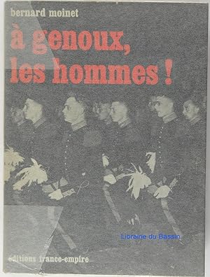 Seller image for A genoux, les hommes ! for sale by Librairie du Bassin