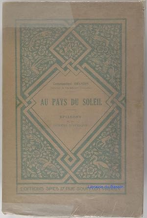 Imagen del vendedor de Au Pays du soleil Episodes de la guerre d'Afrique a la venta por Librairie du Bassin