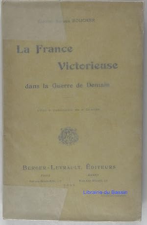 Image du vendeur pour La France victorieuse dans la guerre de Demain Etude stratgique mis en vente par Librairie du Bassin