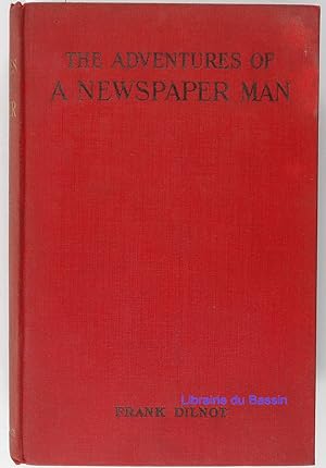 The adventures of a newspaper man