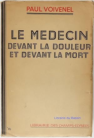 Bild des Verkufers fr Le mdecin devant la douleur et devant la mort zum Verkauf von Librairie du Bassin